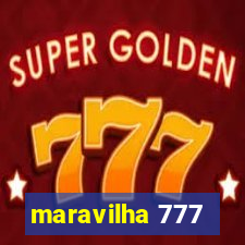 maravilha 777